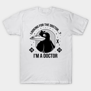 I'm a Doctor T-Shirt